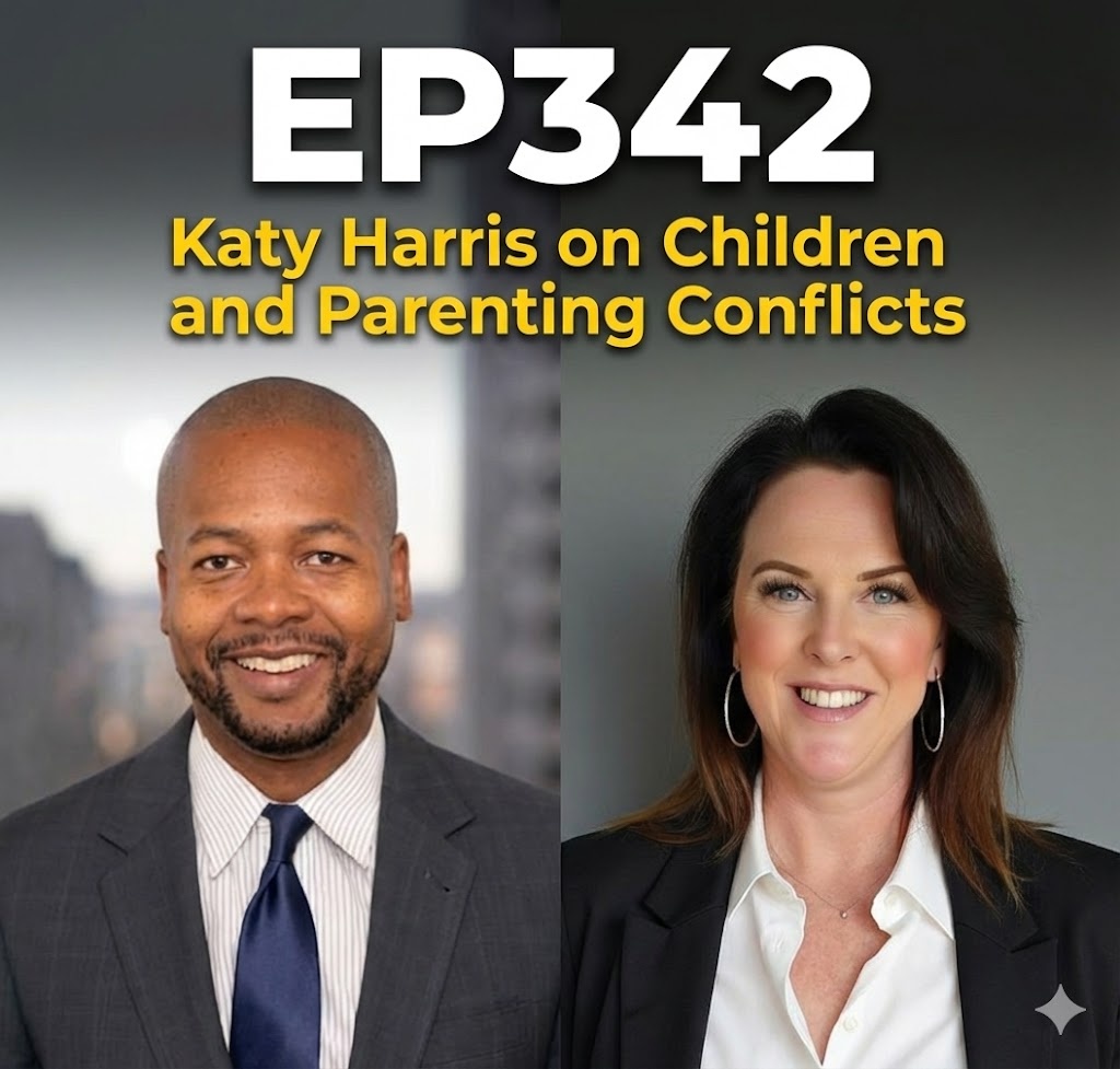 EP342 Katy Harris on Children and Parenting Conflicts